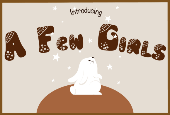 A Few Girls Font: Bold Display Type for Campaigns