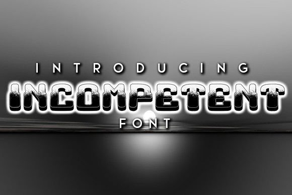 Incompetent Font: A 3D Display Typeface for Campaigns
