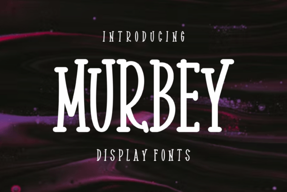 Murbey Font Review: A Playful Display Typeface for Web Design